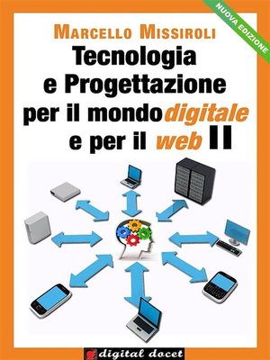 cover image of Tecnologia e progettazione per il mondo digitale per il web II